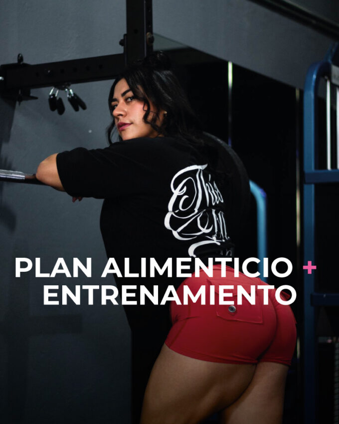 Plan Alimenticio + Entrenamiento